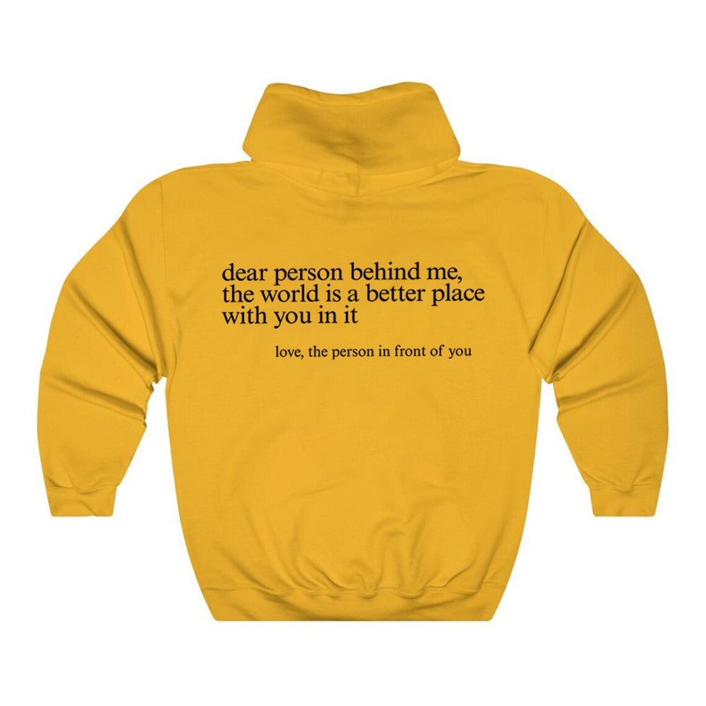 Dear Person behind Me&quot; Hoodie