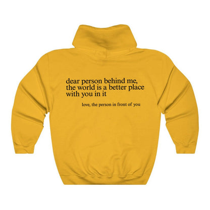 Dear Person behind Me&quot; Hoodie